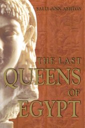 book The Last Queens of Egypt: Cleopatra's Royal House