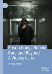 book Prison Gangs Behind Bars and Beyond: A Vicious Game