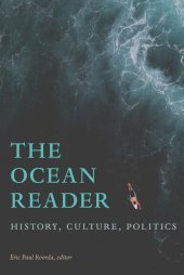 book The Ocean Reader: History, Culture, Politics