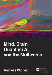 book Mind, Brain, Quantum AI, and the Multiverse