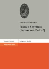 book Pseudo-Skymnos (Semos von Delos?) - Ta aristera tu Pontu. Zeugnisse griechischer Schriftsteller über den westlichen Pontosraum