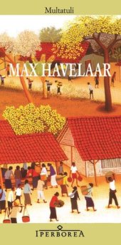 book Max Havelaar ovvero Le aste del caffè della Società di Commercio olandese