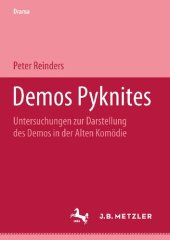 book Demos Pyknites: Untersuchungen zur Darstellung des Demos in der Alten Komödie