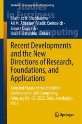 book Recent Developments and the New Directions of Research, Foundations, and Applications: Selected Papers of the 8th World Conference on Soft Computing, February 03–05, 2022, Baku, Azerbaijan, Vol. I