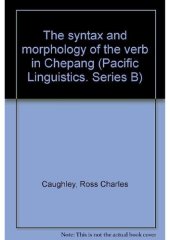 book The syntax and morphology of the verb in Chepang