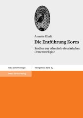 book Die Entführung Kores: Studien zur athenisch-eleusinischen Demeterreligion