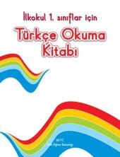 book Türkçe Okuma Kitabı. İlkokul 1. Sınıflar İçin