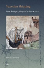 book Venetian Shipping: From the Days of Glory to Decline, 1453-1571