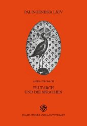 book Plutarch und die Sprachen: Ein Beitrag zur Fremdsprachenproblematik in der Antike