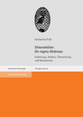 book Dracontius: De raptu Helenae: Einleitung, Edition, Übersetzung und Kommentar