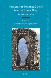 book Spatialities of Byzantine Culture from the Human Body to the Universe