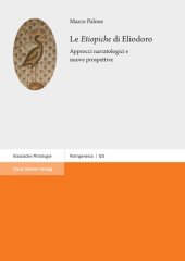 book Le "Etiopiche" di Eliodoro: Approcci narratologici e nuove prospettive