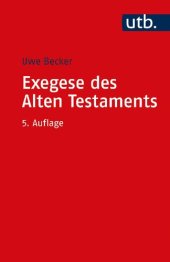 book Exegese des Alten Testaments: Ein Methoden- und Arbeitsbuch