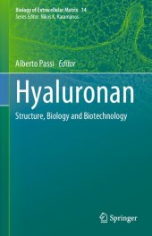 book Hyaluronan: Structure, Biology and Biotechnology