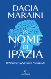 book In nome di Ipazia. Riflessioni sul destino femminile