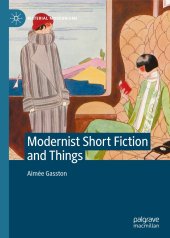 book Modernist Short Fiction and Things