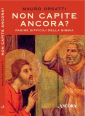 book Non capite ancora? Pagine difficili della Bibbia