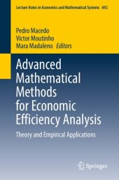 book Advanced Mathematical Methods for Economic Efficiency Analysis: Theory and Empirical Applications