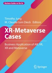 book XR-Metaverse Cases: Business Application of AR, VR, XR and Metaverse