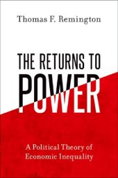 book The Returns to Power: A Political Theory of Economic Inequality