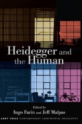 book Heidegger and the Human (Suny Contemporary Continental Philosophy)