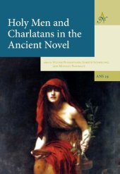 book Holy Men and Charlatans in the Ancient Novel