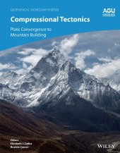 book Compressional Tectonics: Plate Convergence to Mountain Building