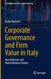 book Corporate Governance and Firm Value in Italy: How Directors and Board Members Matter