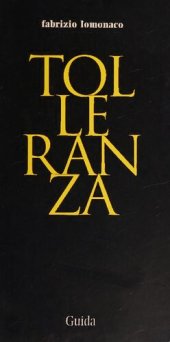 book Tolleranza. Momenti e percorsi della modernità fino a Voltaire