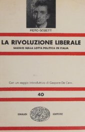 book La rivoluzione liberale: saggio sulla lotta politica in Italia