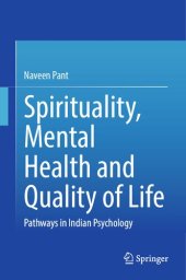 book Spirituality, Mental Health and Quality of Life: Pathways in Indian Psychology