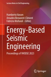 book Energy-Based Seismic Engineering: Proceedings of IWEBSE 2023