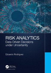 book Risk Analytics: Data-Driven Decisions under Uncertainty