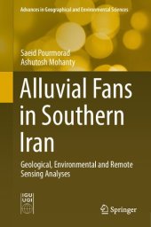 book Alluvial Fans in Southern Iran: Geological, Environmental and Remote Sensing Analyses