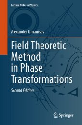 book Field Theoretic Method in Phase Transformations (Lecture Notes in Physics, 1016)