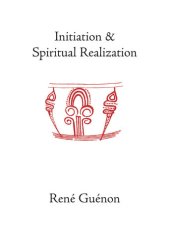 book Initiation and Spiritual Realization