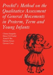 book Prechtl's Method on the Qualitative Assessment of General Movements in Preterm, Term and Young Infants