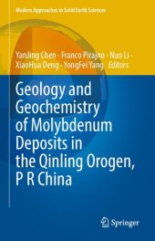 book Geology and Geochemistry of Molybdenum Deposits in the Qinling Orogen, P R China