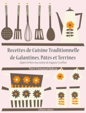 book Recettes de Cuisine Traditionnelle de Galantines, Pâtés et Terrines