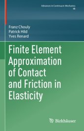 book Finite Element Approximation of Contact and Friction in Elasticity