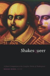 book Shakesqueer: A Queer Companion to the Complete Works of Shakespeare