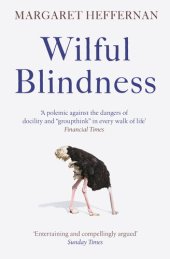 book Wilful Blindness: Why We Ignore the Obvious