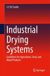 book Industrial Drying Systems: Guidelines for Agriculture, Food, and Wood Products