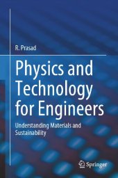 book Physics and Technology for Engineers: Understanding Materials and Sustainability