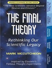 book The Final Theory: Rethinking Our Scientific Legacy (Second Edition)