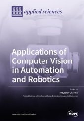 book Applications of Computer Vision in Automation and Robotics