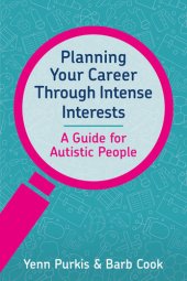 book Planning Your Career Through Intense Interests