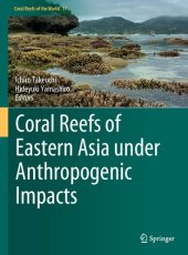 book Coral Reefs of Eastern Asia under Anthropogenic Impacts