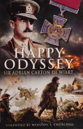 book Happy odyssey: the memoirs of Lieutenant-General Sir Adrian Cart