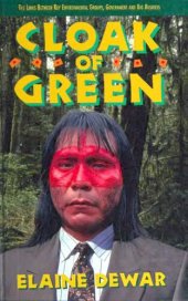 book Cloak of Green: The links between key environmental groups, government and big business